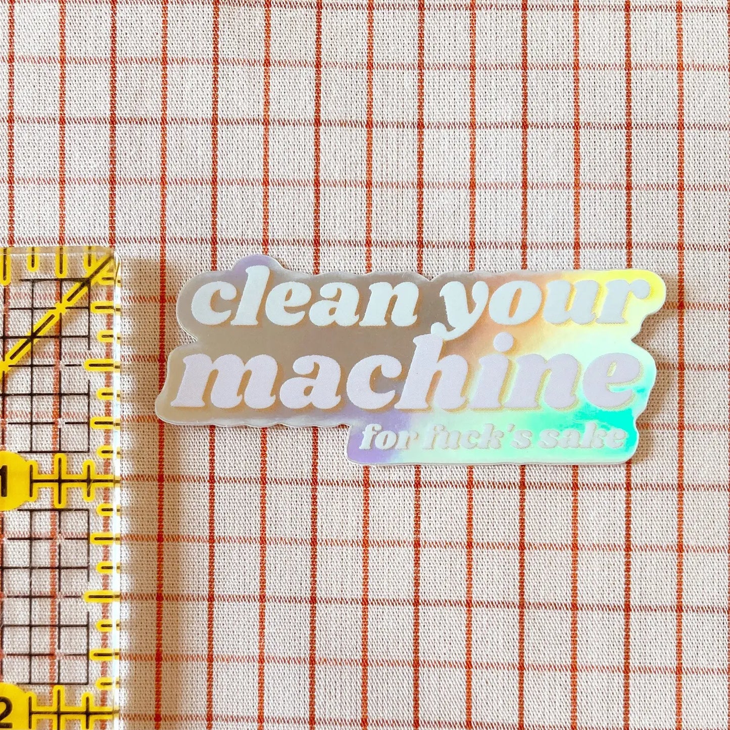 Clean Your Machine | Holographic Vinyl Sticker