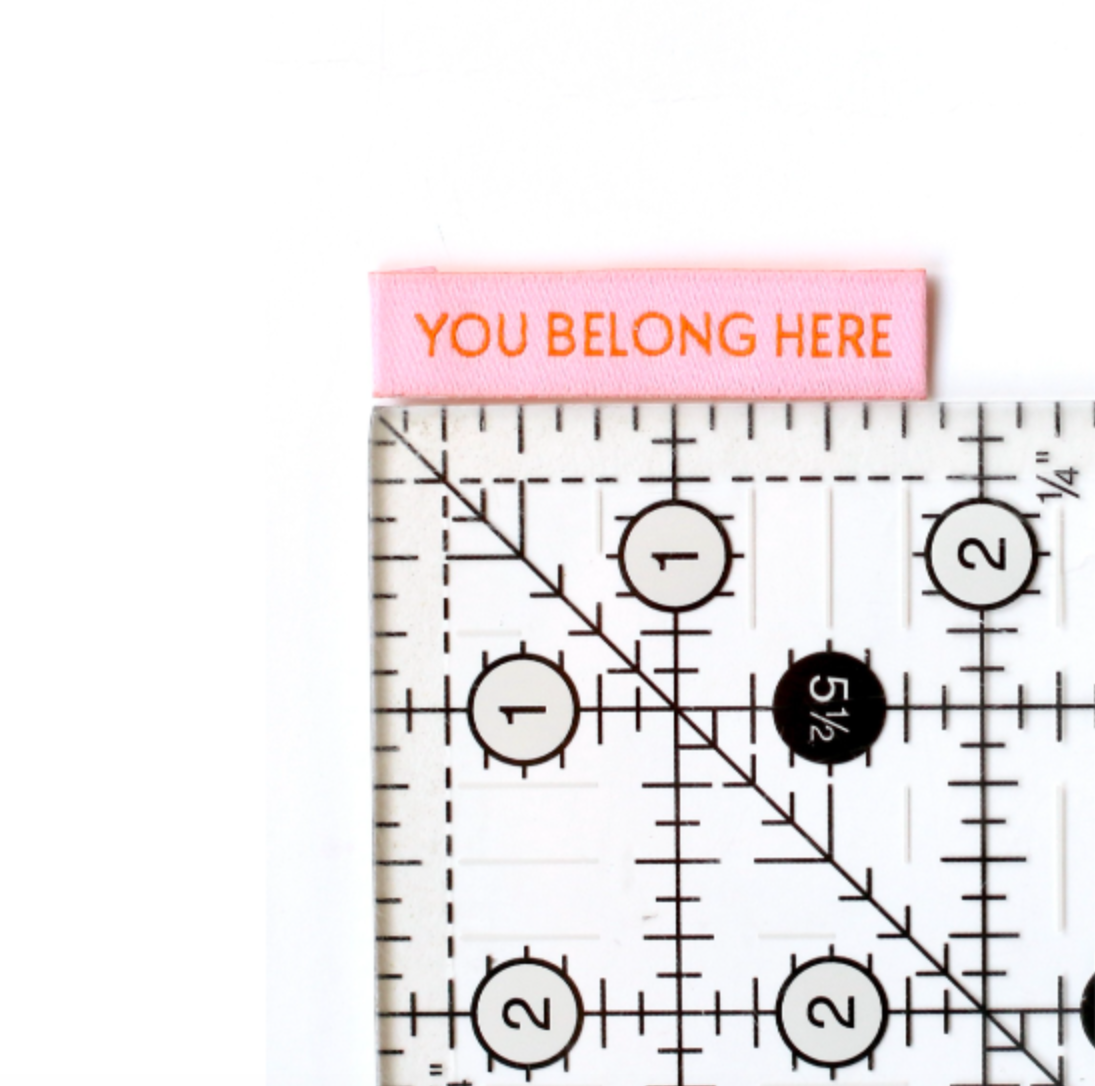 You Belong Here | Woven Labels
