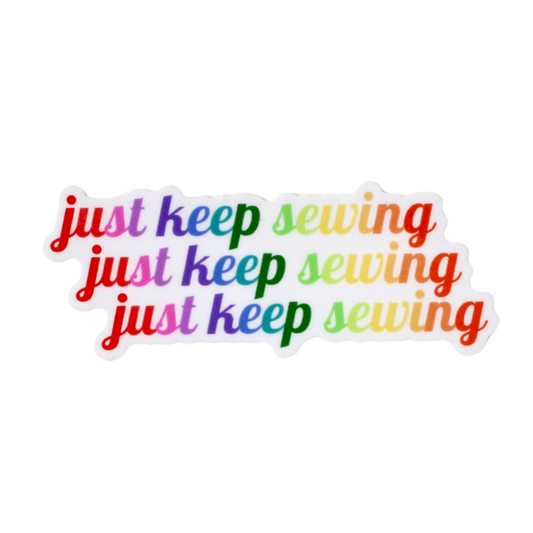 Just Keep Sewing | Sticker